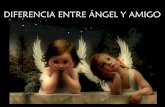 Diferencia entre angel_y_amigo