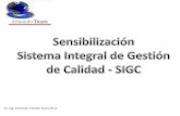 Sensibilización Sistema Integral de Gestión de Calidad - SIGC