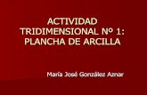 Actividad Tridimensional Nº1. MaríA José GonzáLez Aznar