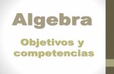 Objetivos y competencias Asignatura Álgebra