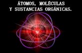 Átomos y Moléculas, Sustancias Orgánicas