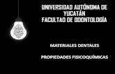 Materiales dentales propiedades fisicoquímicas