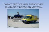 0069.caracteristicas del transporte sanitario y dotacion material.