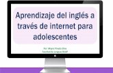 Aprendizaje del inglés a través de Internet para adolescentes