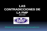 LAS CONTRADICCIONES DE LA FMP-ANMMS (2011-2012)