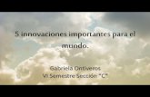 5 innovaciones importantes para el  mundo-Gabriela Ontiveros