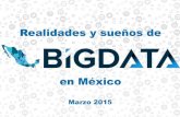 Realidades y Sueños de Big Data en México