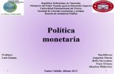 Presentacion de politica monetaria
