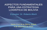 ASPECTOS FUNDAMENTALES PARA UNA ESTRATEGIA LOGÍSTICA DE BOLIVIA