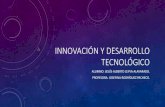 Innovación y desarrollo tecnológico