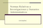 Normas relativas a investigaciones y sumarios administrativos