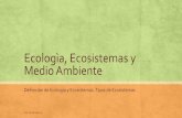 Ecologìa, ecosistemas y medio ambiente