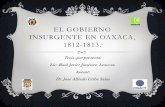 El gobierno insurgente en Oaxaca, 1812 1813
