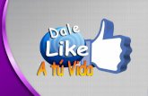 Dale like a tu vida