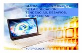 Globalizacion y  El Futuro educacion