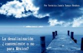 La desalinización ¿conveniente o no para México?