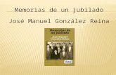 "Memorias de un jubilado" de José Manuel González Reina.