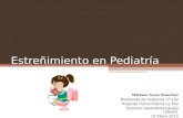 Estreñimiento en Pediatría. Miriam Nova. Mayo 2015