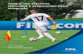 Juegos con efectivos reducidos y preparación física integrada FIFA