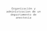 Organización y administracion de un departamento de anestesia