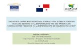 Presentación Panamá – Desafíos y Oportunidades para la Equidad en el acceso a Servicios de Salud: Equidad en la disponibilidad y el uso racional de Medicamentos y equidad en la