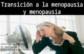 Transicion a la menopausia, menopausia, posmenopausia