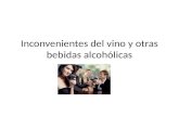Inconvenientes del vino y otras bebidas alcohólicas