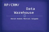 RP/CRM/Data Warehouse