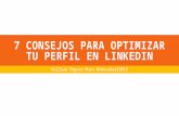 7 consejos para optimizar tu perfil en linkedin