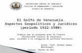 El Golfo de Venezuela. Aspectos Geopolíticos y Jurídicos (período 1922-1980)