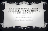 Las desigualdades sociales y las rutas de emigración