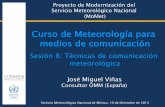 Sesión 8 : Técnicas de Comunicación Meteorológica