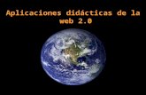 Aplicaciones didácticas de la web 2.0