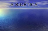 A BioéTica