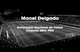 CV deportivo de Manuel Delgado, entrenador nacional de fútbol, UEFA PRO