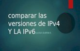 Comparar las versiones de i pv4 y la ipv6 (1)