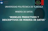Métodos predictivos y Descriptivos - MINERÍA DE DATOS