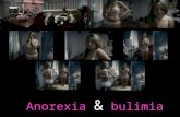 Anorexia & bulimia