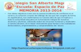 Escuela: Espacio de Convivencia (Memoria, Colegio San Alberto Magno 2013-2014)