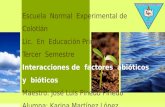 Interacciones de factores bioticos y abioticos