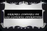 Errores comunes de los sistemas operativos (2)