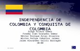 Independencia De Colombia Y Conquista
