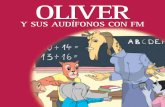 Oliver y sus audífonos fm