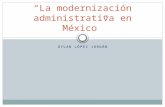 La modernización administrativa en México
