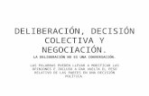 Deliberación, decisión colectiva y negociación