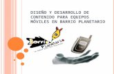 Desarrollo de contenidos para dispositivos móviles Barrio Planetario