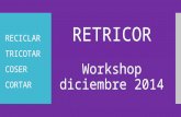 Workshops Diciembre'14. Jesuitinas Pamplona: Retricotar
