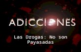 Proyecto LAS DROGAS NO SON PAYASADAS
