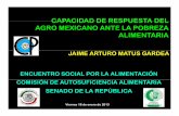 CAPACIDAD DE RESPUESTA DEL AGRO MEXICANO ANTE LA POBREZA ALIMENTARIA