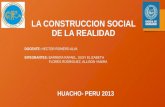 construccion social de la realidad/ III CICLO-SOCIOLOGIA-UNIVERSIDAD NACIONAL JOSE FAUSTINO SANCHES CARRION